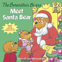 The Berenstain Bears Meet Santa Bear (Deluxe Edition) (First Time Books(R))