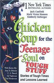 Chicken Soup for the Teenage Soul on Tough Stuff
