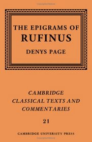 Rufinus: The Epigrams of Rufinus (Cambridge Classical Texts and Commentaries)