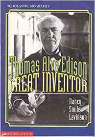Thomas Alva Edison, Great Inventor (Scholastic Biography)