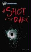 Shot in the Dark (Hi/Lo Passages - Suspense Novel) (Hi/Lo Passages - Suspense Novel)