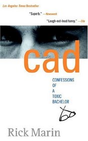 CAD: Confessions of a Toxic Bachelor