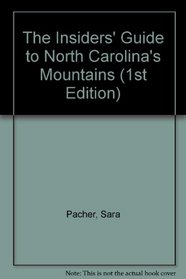 The Insiders' Guide to North Carolina's Mountains (1st Edition)