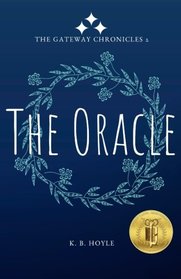 The Oracle (The Gateway Chronicles) (Volume 2)