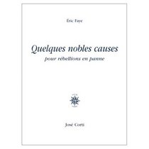 Quelques nobles causes pour rebellions en panne (French Edition)