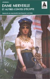 Dame merveille et autres contes d'egypte babel 326 (French Edition)