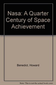 Nasa: A Quarter Century of Space Achievement