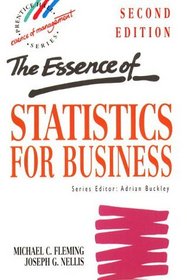 The Essence of Statistics for Business (Prentice-Hall Essentials of Management Series)