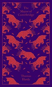 The Mayor of Casterbridge (A Penguin Classics Hardcover)