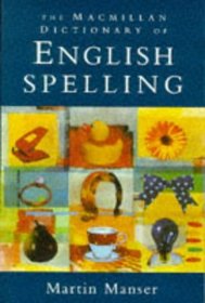 The Macmillan Dictionary of English Spelling
