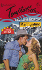 Manhunting in Montana (Manhunting...) (Harlequin Temptation, No 677)