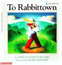 To Rabbittown (A Blue Ribbon Book)