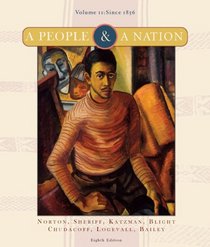 Norton A People And A Nation Volume Two Eighth Edition