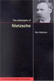 The Philosophy of Nietzsche (Continental European Philosophy)