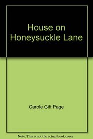 House on Honeysuckle Lane