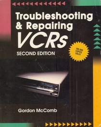 Troubleshooting and Repairing Vcrs