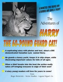 The Adventures of Harry the 60-Pound Guard Cat