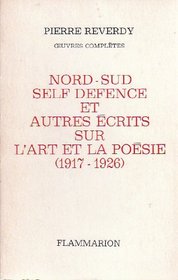 Nord-sud, Self-defence et autres ecrits sur l'art et la poesie: 1917-1926 (French Edition)