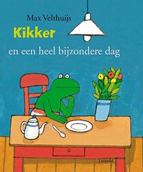 Kikker en een heel bijzondere dag (De wereld van Kikker) (Dutch Edition)