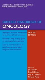 Oxford Handbook of Oncology (Oxford Handbooks Series)
