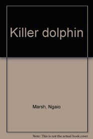 Killer dolphin