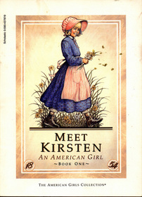 Meet Kirsten (The American Girls Collection) (Kristen, Bk 1)
