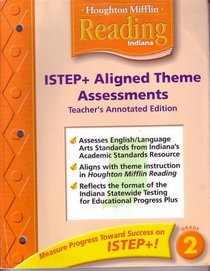 Houghton Mifflin Reading: Indiana ISTEP+ Aligned Theme Assessments (Teacher's Annotated Edition) Grade 2