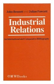 Industrial Relations: An International and Comparative Bibliography