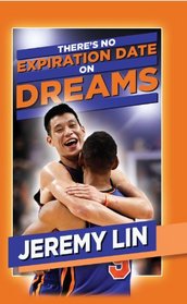 Jeremy Lin: There's No Expiration Date on Dreams
