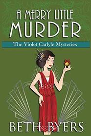 A Merry Little Murder (Violet Carlyle, Bk 4)