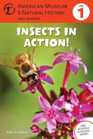 Insects in Action: (Level 1) (Amer Museum of Nat History Easy Readers)