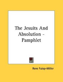 The Jesuits And Absolution - Pamphlet