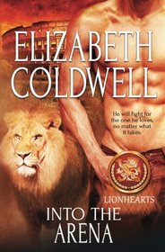Into the Arena (Lionhearts, Bk 4)