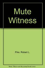 Mute Witness