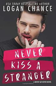 Never Kiss A Stranger