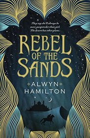 Rebel of the Sands (Rebel of the Sands, Bk 1)
