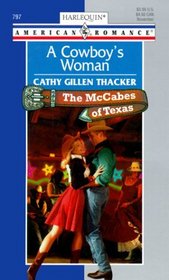 A Cowboy's Woman (The Mccabes of Texas) (Harlequin American Romance, No 797)