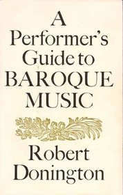 Performer's Guide to Baroque Music