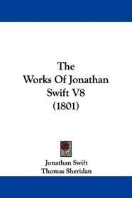 The Works Of Jonathan Swift V8 (1801)