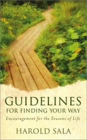 Guidelines for Finding Your Way: Encouragement for the Seasons of Life