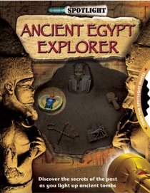 Ancient Egypt Explorer (Spotlight Explorer)