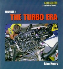 Formula 1: The Turbo Era (Autocourse Technical Series)