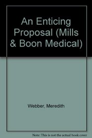 An Enticing Proposal (Medical Romance)