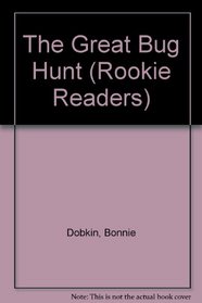 Great Bug Hunt (Rookie Readers: Level B (Turtleback))