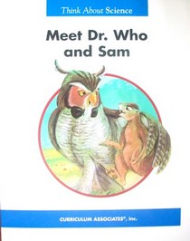 Meet Dr. Who and Sam (Think about Science)