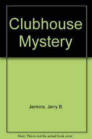 Clubhouse Mystery