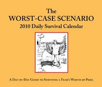 The Worst-Case Scenario 2010 Daily Calendar