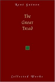 The Great Triad (Guenon, Rene.)
