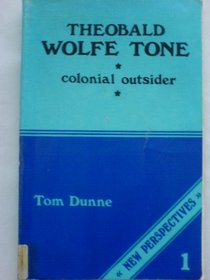 Theobald Wolfe Tone, colonial outsider: An analysis of his political philosophy