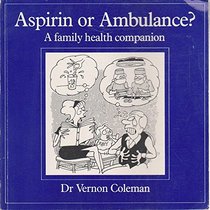 Aspirin or Ambulance